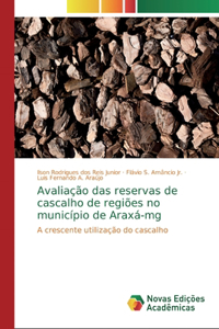 Avaliação das reservas de cascalho de regiões no município de Araxá-mg