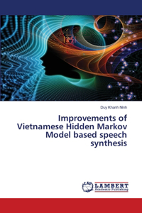 Improvements of Vietnamese Hidden Markov Model based speech synthesis