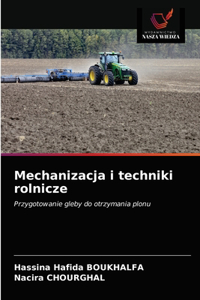 Mechanizacja i techniki rolnicze