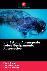 Um Estudo Abrangente sobre Equipamento Automotivo