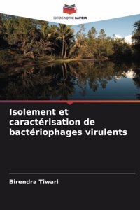 Isolement et caractérisation de bactériophages virulents