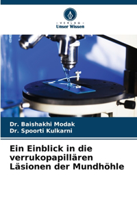 Einblick in die verrukopapillären Läsionen der Mundhöhle