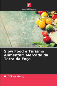 Slow Food e Turismo Alimentar