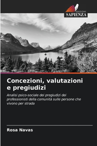 Concezioni, valutazioni e pregiudizi