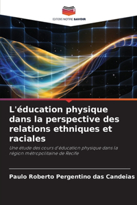 L'éducation physique dans la perspective des relations ethniques et raciales