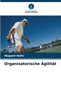 Organisatorische Agilität