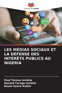 Les Médias Sociaux Et La Défense Des Intérêts Publics Au Nigeria