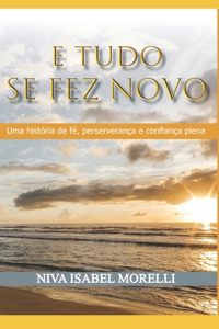 E Tudo Se Fez Novo