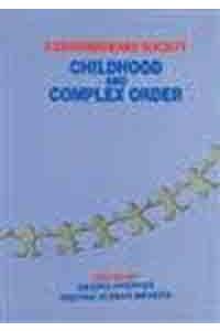 Contemporary Society: Childhood & Complex Order