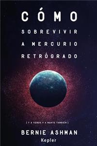 Como Sobrevivir a Mercurio Retrogrado