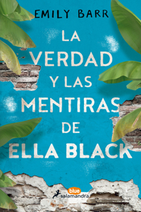 Verdad Y Las Mentiras de Ella Black / The Truth and Lies of Ella Black