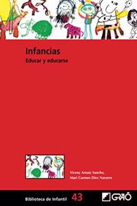 Infancias: Educar y educarse (Biblioteca Infantil (espanol)) (Spanish Edition)