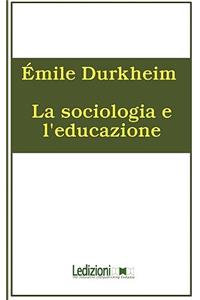 La Sociologia E L'Educazione