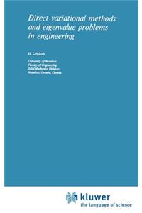 Direct Variational Methods and Eigenvalue Problems in Engineering