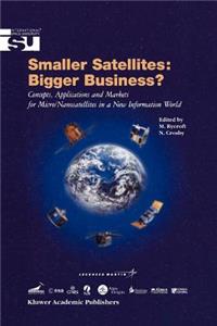 Smaller Satellites: Bigger Business?