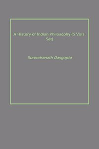A History of Indian Philosophy {5 Vols. Set}