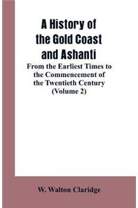History of the Gold Coast and Ashanti
