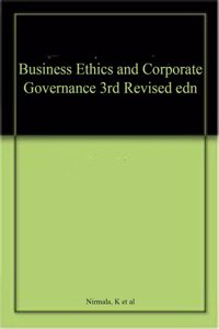 Business Ethics and Corporate Governance 3rd Revised edn