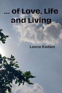 ... of Love, Life and Living