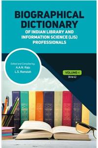 Biographical Dictionary of Indian Library and Information Science Professionals