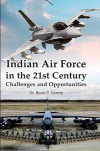 Indian Air Force in the 21st Century