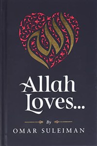 Allah Loves by Omar Suleiman