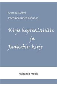 Aramea-Suomi interlineaari, Kirje heprealaisille ja Jaakobin kirje
