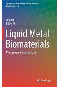 Liquid Metal Biomaterials