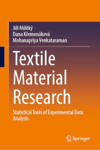 Textile Material Research—Statistical Tools of Experimental Data Analysis