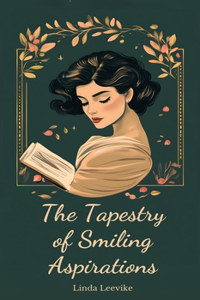 The Tapestry of Smiling Aspirations