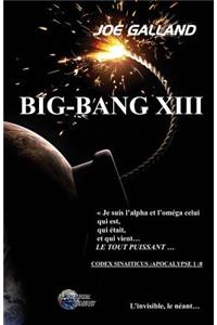 Big-Bang XIII
