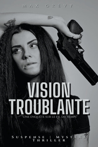 Vision troublante