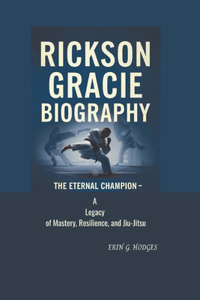 Rickson Gracie Biography