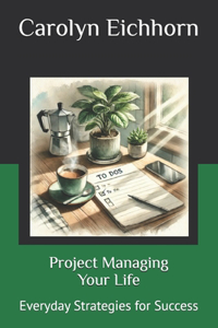 Project Managing Your Life