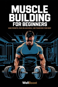 Muscle Building for Beginners