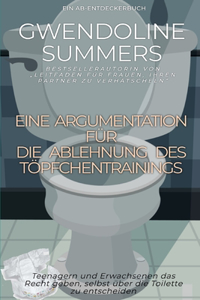 Eine Argumentation für die Ablehnung des Töpfchentrainings