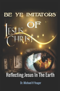 Be Ye Imitators of Jesus Christ