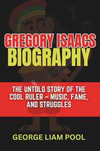 Gregory Isaacs Biography