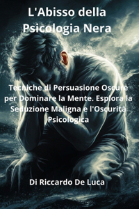 L'Abisso della Psicologia Nera