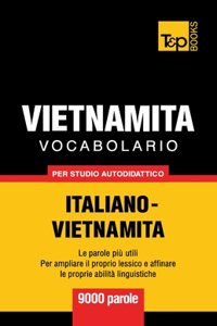 Vocabolario Italiano-Vietnamita per studio autodidattico - 9000 parole