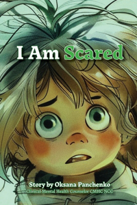 I Am SCARED