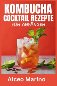 Kombucha-Cocktail-Rezepte Für Anfänger