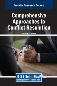 Comprehensive Approaches to Conflict Resolution