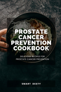 Prostate Cancer Prevention Cookbook