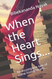 When the Heart Sings...
