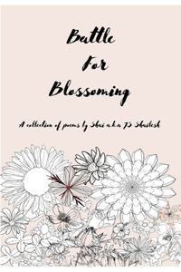 Battle For Blossoming