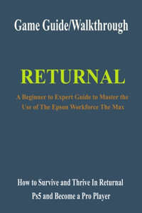 Returnal Game Guide/Walkthrough