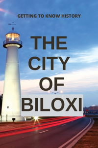 The City Of Biloxi
