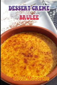 Dessert Creme Brulee