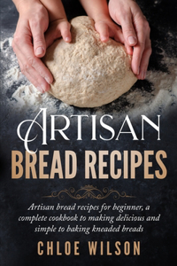 Artisan Bread Recipes